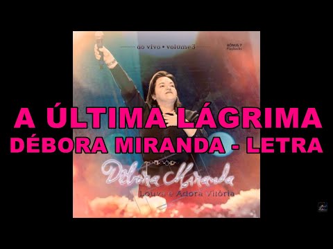 A Última Lágrima - Débora Miranda