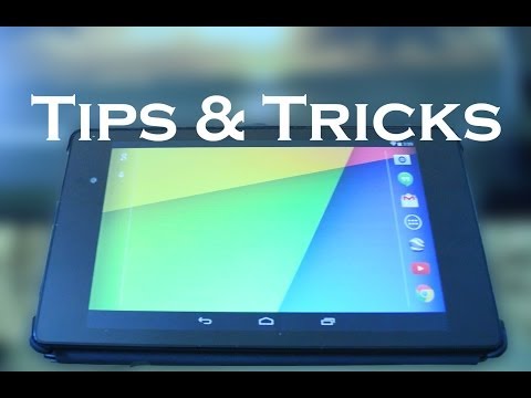 7 Tips & Tricks For Your Nexus 7 2014! (And Nexus 5 &10)!