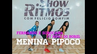Menina Pipoco - Fernando e Sorocaba Part  Nego do Borel - Show Ritmos