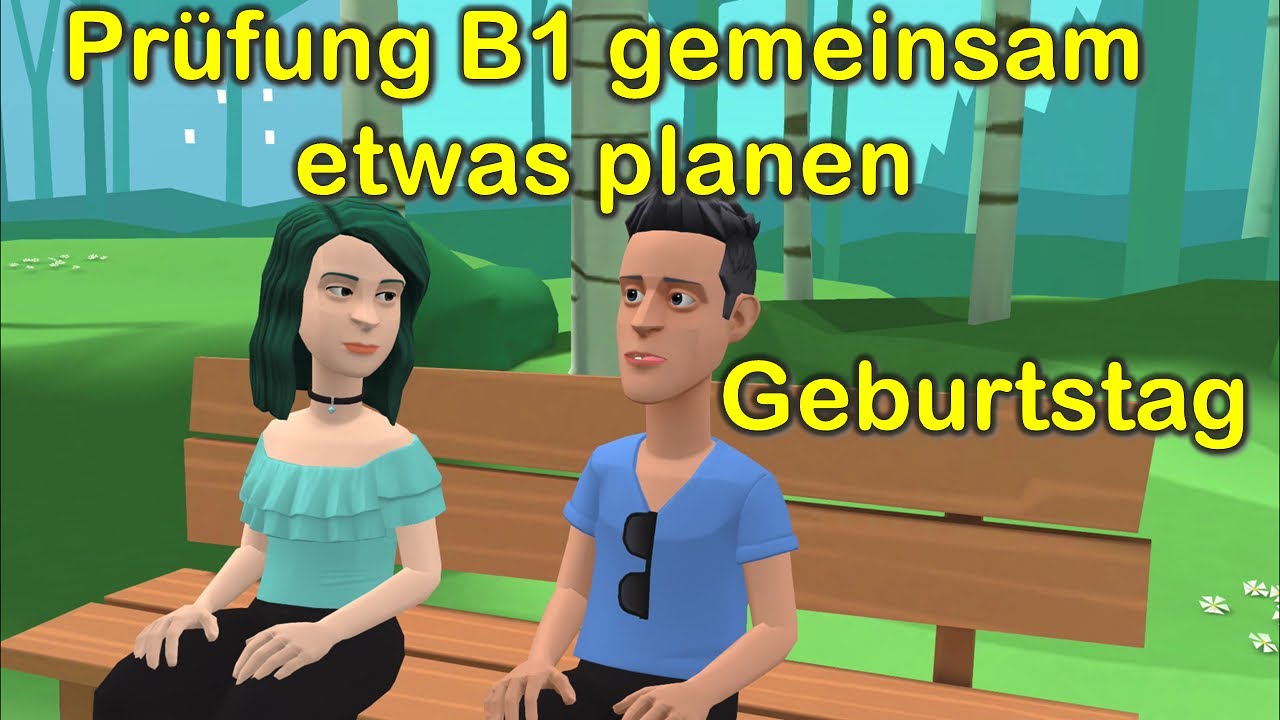 Prüfung B1 ( DTZ ) gemeinsam etwas planen | Geburtstag 🎂