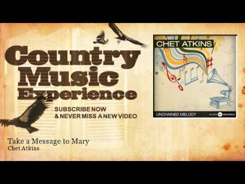Chet Atkins - Take a Message to Mary - Country Music Experience