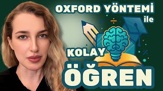 Oxford’un Yüzyıllık Öğrenme Sırrı: Beyninizi Doğru Kullanıyor musunuz 