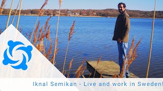 Iknal Semikan - Live and work in Sweden!