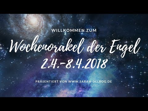 Wochenorakel der Engel 2.4. - 8.4.2018 I Wochenreading