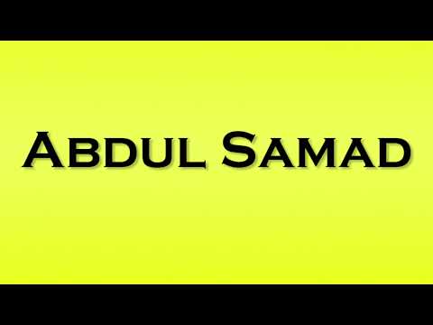 Pronunciation of Abdul Samad
