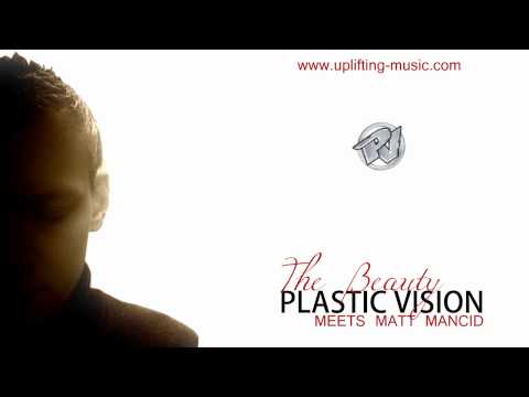 Plastic Vision meets Matt Mancid - The Beauty (2011)