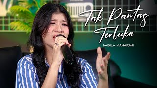 Download lagu TAK PANTAS TERLUKA | Cover By Nabila Maharani mp3
