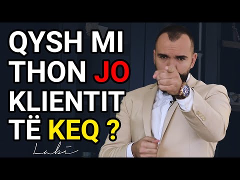 Qysh mi thon JO ! Klientit të Keq ?
