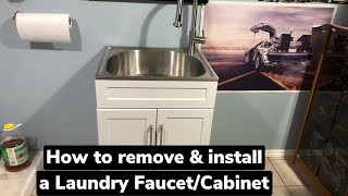 How to install Laundry Faucet / Cabinet (removal & install - step by step) Glacier Bay All-in-one