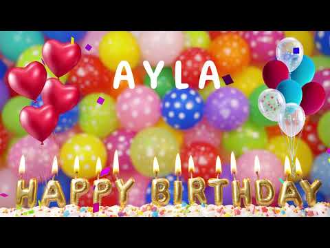Ayla Happy Birthday Song - Ayla Happy Birthday To You!