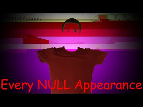 Every NULL Appearance! | Baldi's Basics Classic Remastered