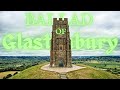 THE BALLAD OF GLASTONBURY TOR ISLE OF AVALON & KING ARTHUR MEDIEVAL FOLK SONG @ant_shotit