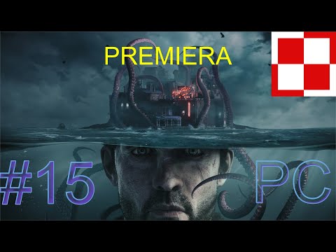 The Sinking City PL odc 15 #15 - Kolejne śledztwo.     |  Gameplay po polsku