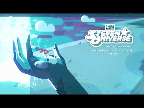Steven Universe Official Soundtrack | Love Like You - Rebecca Sugar | Cartoon Network