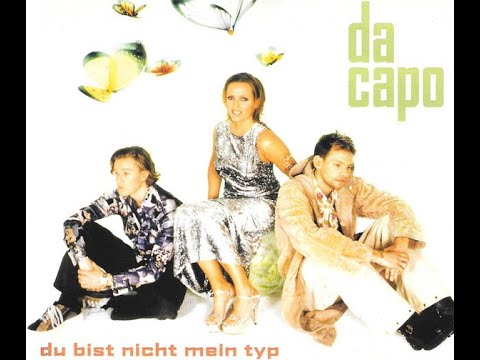 Da capo  - Du Bist Nicht Mein Typ