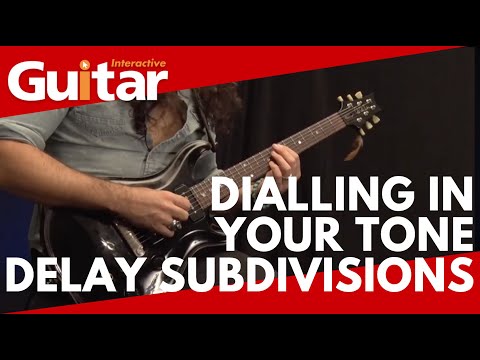 Dialling In Your Tone - Delay Subdivisions