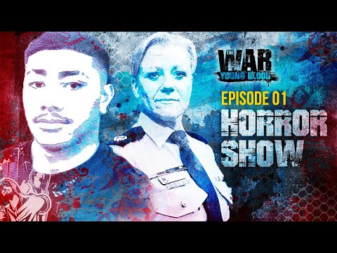 The War: Young Blood  Episode 1 - Horror Show