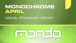 Monochrome - April (Nikhil Prakash Remix) [Mondo Records]