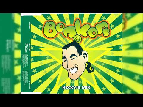 [1998] Various Artists - Bonkers 4 - World Frenzy (CD1) -  Hixxy's Mix