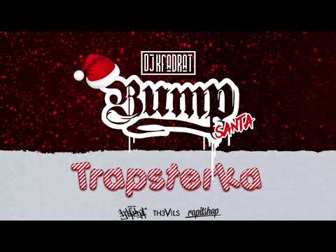 BumpSanta dj kfadrat th3vils trapsterka christmas mixtape 2017