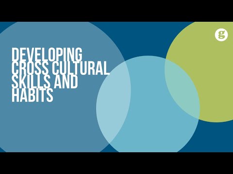 Developing Cross Cultural Skills and Habits