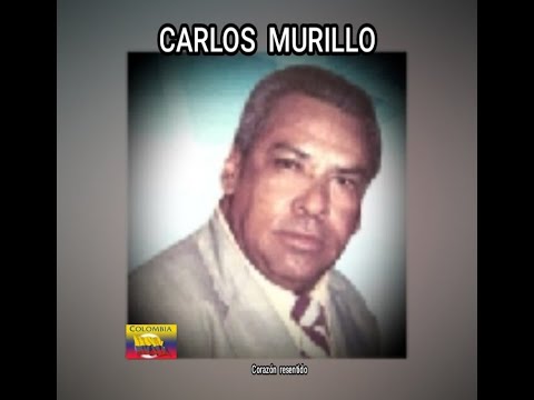 CARLOS  MURILLO - CORAZÓN  RESENTIDO  (LETRA)