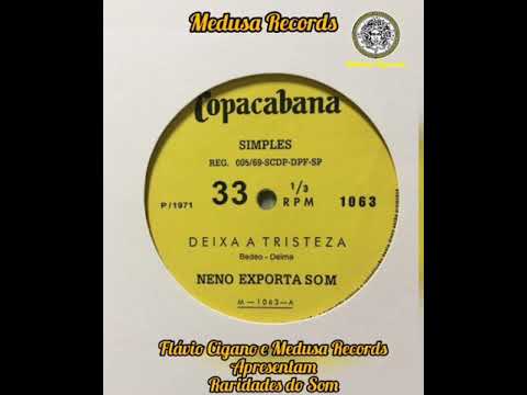 Neno Exporta Som ‎– Deixa A Tristeza