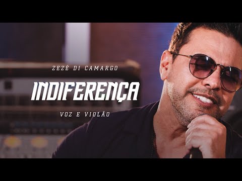 Zezé Di Camargo - Indiferença