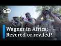 What is the Wagner Group really doing in Africa? | DW News