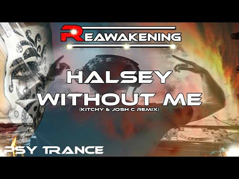 Psy-Trance ♫ Halsey - Without Me (VANDETA & Rythmika Remix)