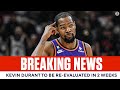 Kevin Durant to be RE-EVALUATED IN TWO WEEKS With Injury | CBS Sports