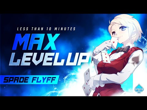 ♠️ SPADE FLYFF - MAX LEVEL UP IN LESS THAN 10 MINS!