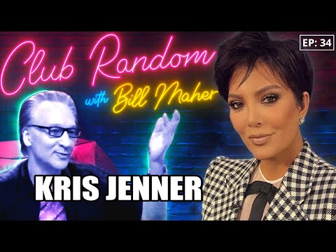 Kris Jenner | Club Random with Bill Maher