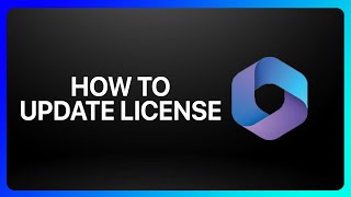 How To Update License On Microsoft 365 Tutorial