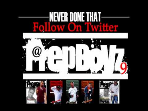 PrepBoyz Ft. Skoo Boii & Dave B - Never Done That (Jerkin Song)