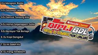 Download lagu Dj Qipli bdl ll mengejar badai ll Dj secawan madu ll slow bass mp3
