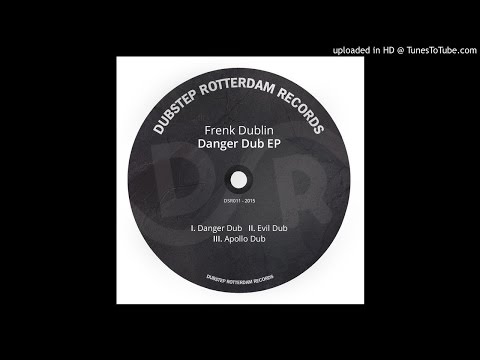 DSR011 - Frenk Dublin - Danger Dub EP [Dubstep Rotterdam Records]