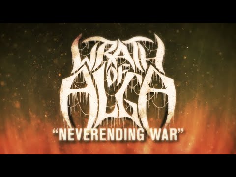 WRATH OF ALGA - Neverending War [Official Lyric Video] online metal music video by WRATH OF ALGA