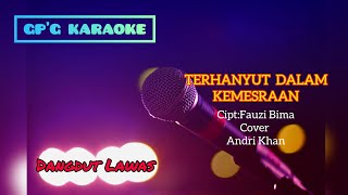 Download lagu KARAOKE!! ~TERHANYUT DALAM KEMESRAAN~ Cipt Fauzi Bima cover Andri Khan mp3