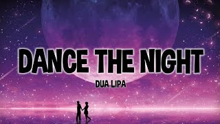 Dua Lipa - Dance The Night (From Barbie The Album) Lyrics