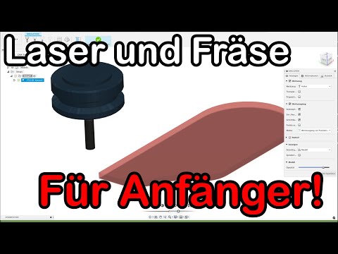 Beginner Tutorial Fräsen und Lasern mit Fusion 360 Tutorial CAD