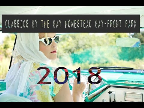 Classics By The Bay Homestead Bay-Front Park