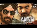 Antim The Final Truth full Movie|| Salman Khan| Ayush Sarma| Hindi Dubbed #Antim