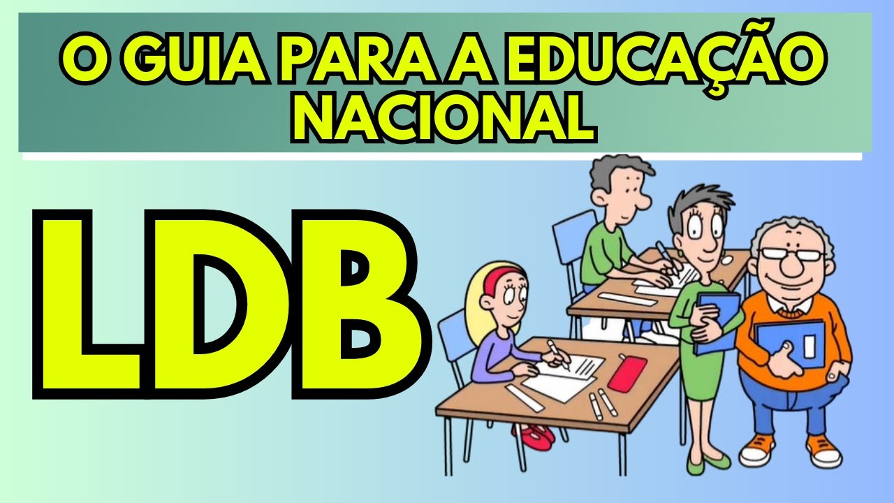 O que é a LDB? LDB Explicada de Forma Simples | Professor Aprovado