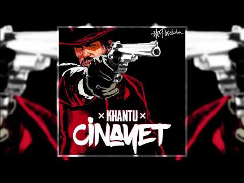 Khantu - Cinayet (Official Audio 2016) #AtışTalimi