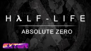 Vissza az alapokhoz | Half-Life: Absolute Zero(popcorn szükséges) [extra hosszú videó]