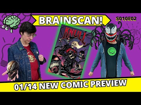 The Return of KNULL & More #S010E02 BrainScan  01/14 New Comic Preview