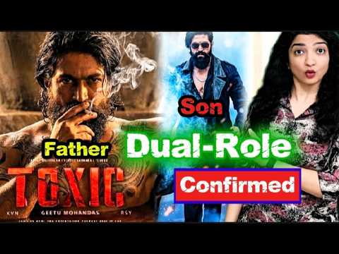 Toxic Yash Dual Role Big Official News - Toxic Teaser Trailer Update | Toxic VS Dhurandhar