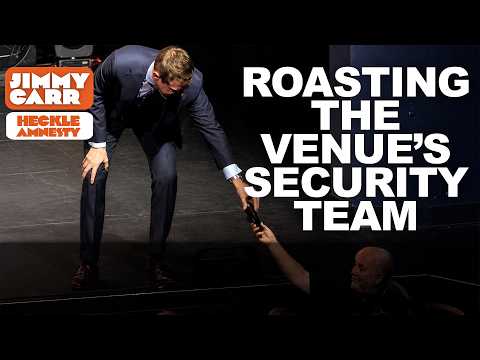 "Are You Meant to be Here?!" - Jimmy Carr Roasts the Venue Security Team