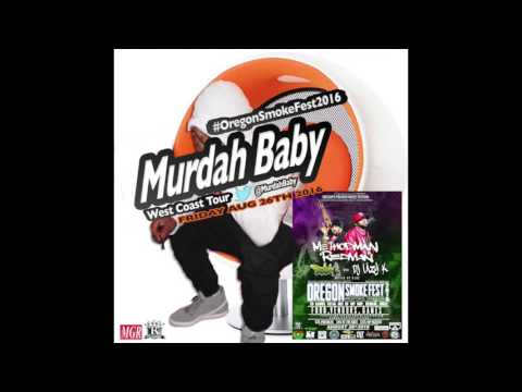 Murdah Baby #OregonSmokeFest2k16
